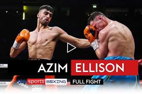 FULL FIGHT!  Adam Azim vs Jordan Ellison  Round 3 KO ❌