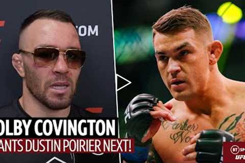 I'm trying to hold Dustin Poirier accountable! Colby Covington after UFC 272 Masvidal win