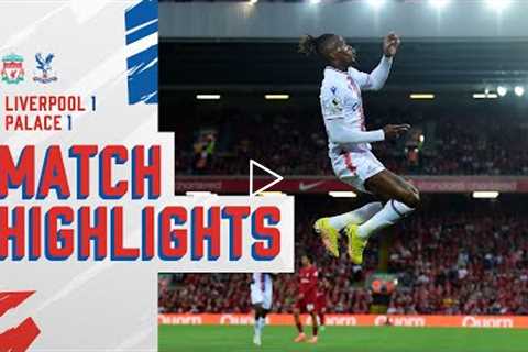 Match Highlights: Liverpool 1-1 Crystal Palace