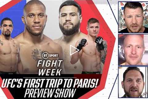 Fight Week  UFC Paris Preview Show 🇫🇷  Gane v Tuivasa, Whittaker v Vettori Jourdain v Wood