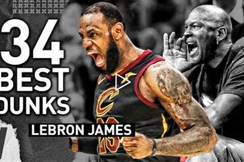 LeBron James GREATEST 34 DUNKS of HIS CAREER | 34th Birthday Celebration