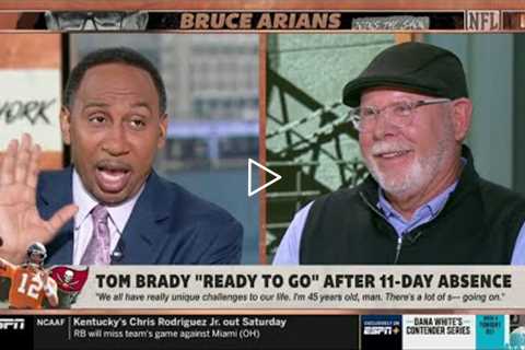 Bucs' HC Bruce Arians joins Stephen A. talks about Tom Brady ready to go' after 11 day absence