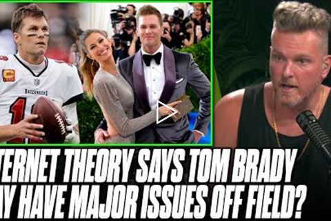 Tom Brady's Podcast Interview Hints At Possible Issues Off The Field? | Pat McAfee Reacts
