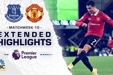 Everton v. Manchester United | PREMIER LEAGUE HIGHLIGHTS | 10/9/2022 | NBC Sports