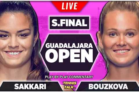 SAKKARI vs BOUZKOVA | WTA Guadalajara Open 2022 | Semi Final | Live Tennis Play-by-Play