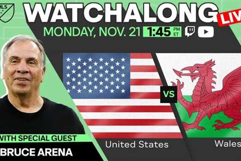 LIVE: USA v Wales Watchalong with Bruce Arena!