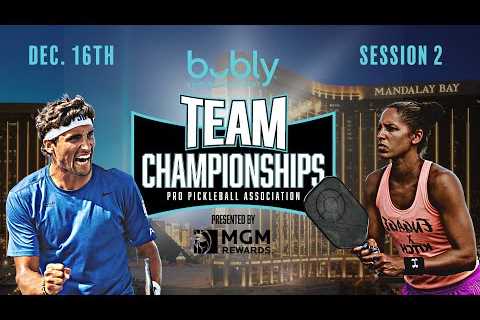 bubly Team Championships presented by MGM Rewards (Live Stream) - Friday, December 16th - Session 2