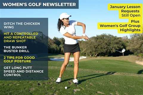 Women’s Golf Newsletter: Chicken Wings and Long Putt Distance Control