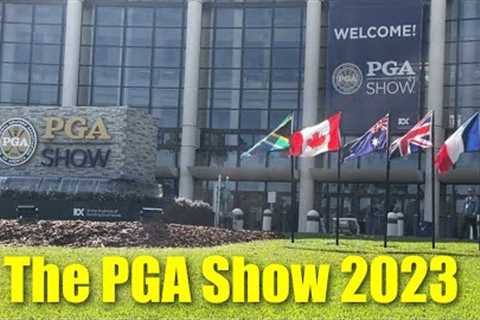 My visit to the PGA Show 2023…