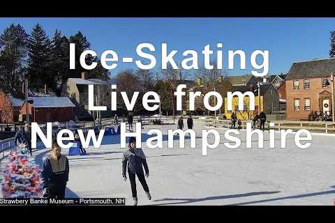 Ice Skating - Live from Portsmouth, New Hampshire USA