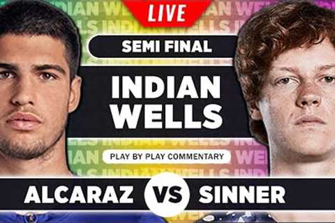 ALCARAZ vs SINNER | Indian Wells 2023 Semi Final | Live Tennis Play-by-Play Stream