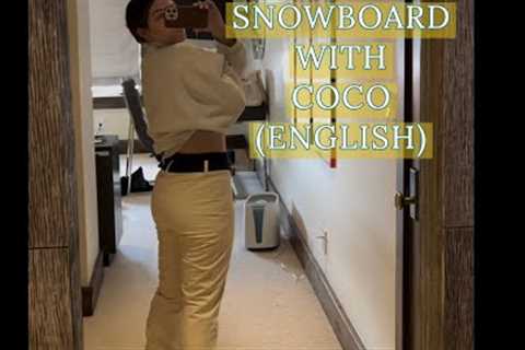 SNOWBOARDING WITH COCO in english