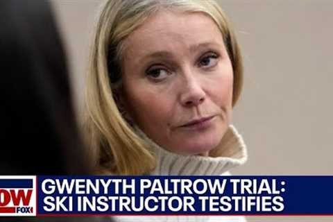 Gwyneth Paltrow skiing trial: Ski instructor witness testifies against actress | LiveNOW from FOX