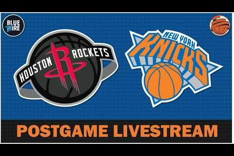 POSTGAME LIVESTREAM | Knicks vs Rockets - Recap & Reaction