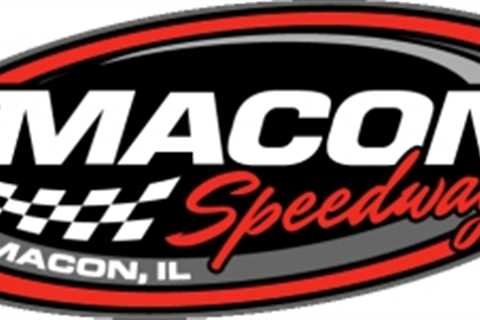 Macon IL Speedway Set For New Season Under New Ownership Saturday Night