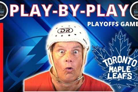 NHL PLAYOFFS GAME 4: LEAFS VS LIGHTNING