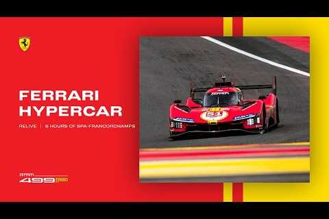 Ferrari Hypercar | Relive the race action from 6 Hours of Spa-Francorchamps