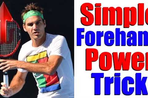 Simple Tennis Forehand Power Trick | Tennis Forehand Lesson