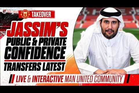 Takeover Latest: Jassim Bid Leading ''Publicly & Privately'' | Hojlund, Mount & Onana..