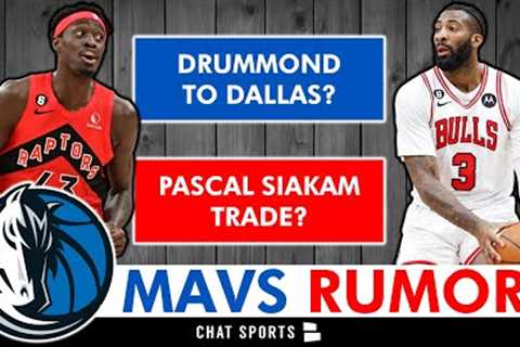 🚨Mavericks Expected To Sign Andre Drummond In NBA Free Agency + Mavs Trading For Pascal Siakam?