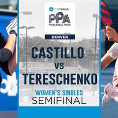 Castillo takes on Tereschenko in the Semifinals match in Denver
