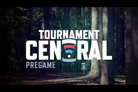 Tournament Central | MPO Pregame, Round 2 | The Preserve Championship Powered by Prodigy Disc