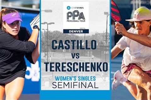 Castillo takes on Tereschenko in the Semifinals match in Denver