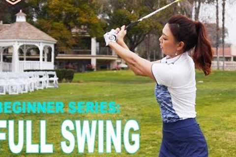 BEGINNER SERIES 006: Full Swing | Golf with Aimee