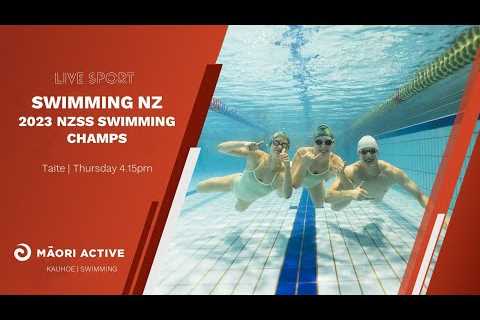 Day 1 | Session 1 | 2023 New Zealand Secondary School Swimming Championships