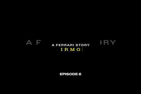 A Ferrari story: Irmo #Episode6  - At times, Irmo feels like a father to his team.