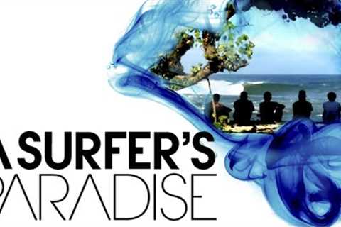 A Surfer''s Paradise - Ep. 6 REACH OF SURFING