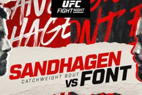 UFC Nashville: Sandhagen Vs. Font