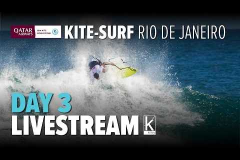 Day 3 Livestream | Copa Kitley GKA Kite-Surf World Cup Rio 2023