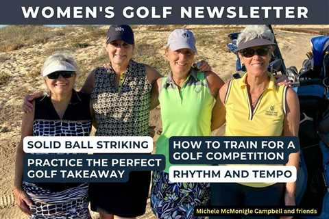 Women’s Golf Newsletter: How to Train for a Golf Competition