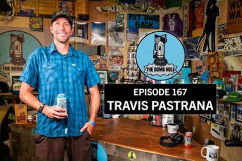 Travis Pastrana | The Bomb Hole Episode 167