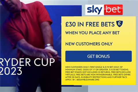 Ryder Cup – golf betting bonus: Get £30 in FREE BETS when you place any bet with Sky Bet