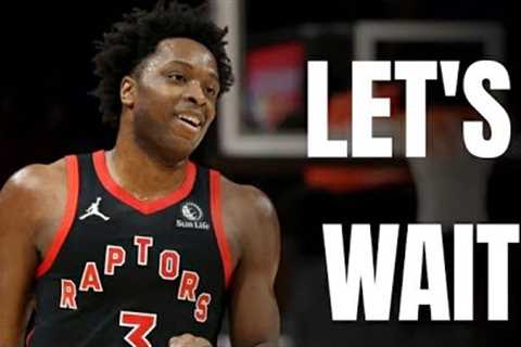 RAPTORS FAMILY: OG ANUNOBY AND RAPTORS ARE GONNA LET IT PLAY OUT..