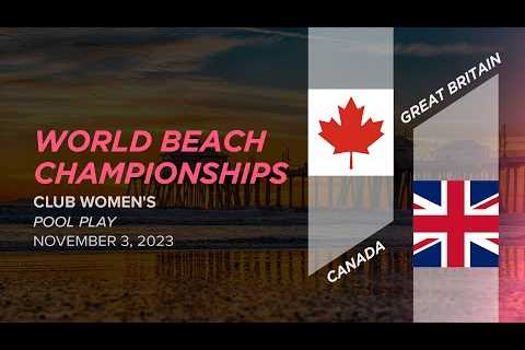 Canada vs. Great Britain | Women''s Pool Play | 2023 World Beach Ultimate Championships