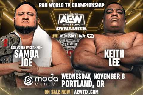 Samoa Joe Defends Against Keith Lee & More Added To 11/8 AEW Dynamite, Updated Card