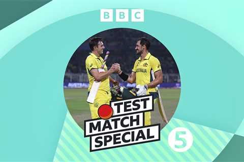 BBC Radio 5 Live – Test Match Special, World Cup Daily: Australia edge into final over spirited..