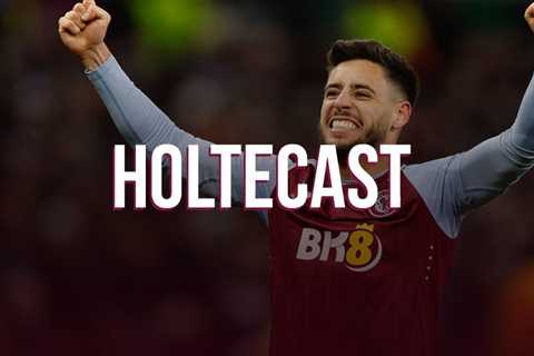 HOLTECAST | Aston Villa 2-1 Legia Warszawa – Moreno’s back, baby!