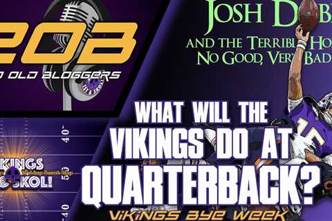 What will the Vikings do at quarterback? Josh Dobbs, Nick Mullens, or Jaren Hall?