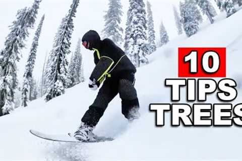 10 Tips to Snowboard Better in Trees