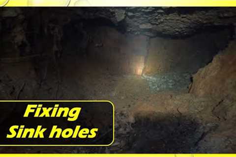 Fixing  Sink Holes