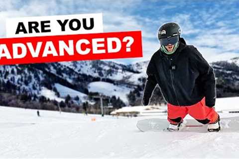 5 Ways To Tell You're An Advanced Snowboarder