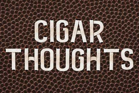 Cigar Thoughts Podcast, Episode 128: The fellas react to the Mike Macdonald news