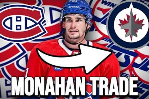 HABS TRADE SEAN MONAHAN TO THE WINNIPEG JETS