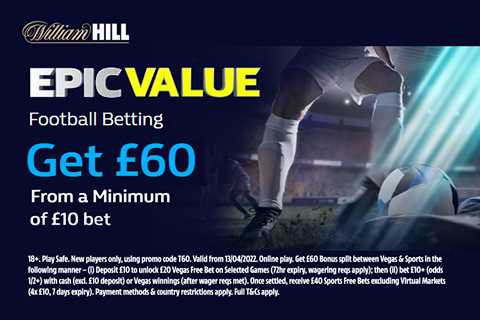 £60 in Free Bets and Bonuses for Liverpool vs Brighton Match with William Hill