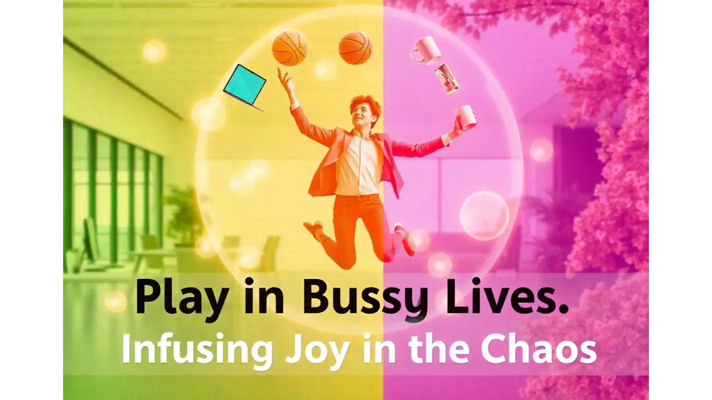 Play in Busy Lives: 8 Ways to Find Joy in Chaos - Crack Up Puns