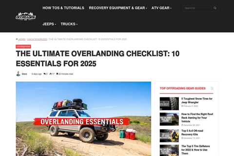 Your Ultimate Overlanding Packing List for 2025: 7 Resources